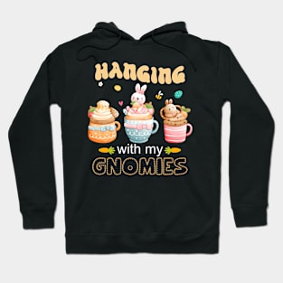 Hanging With My Gnomies Easter Day Hoodie